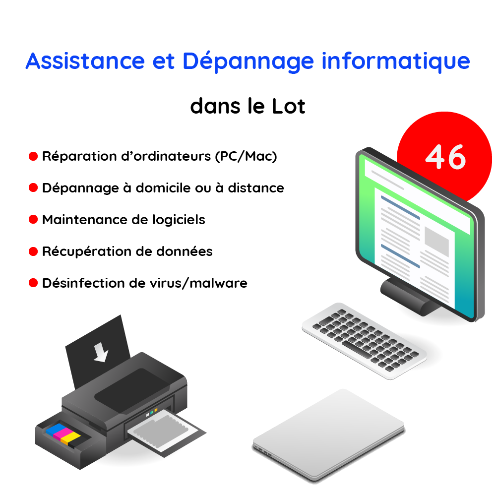 Assistance et Dépannage informatique de PC, Mac, imprimante, tablette, ordinateur fixe ou ordinateur portable dans le département du Lot '46)